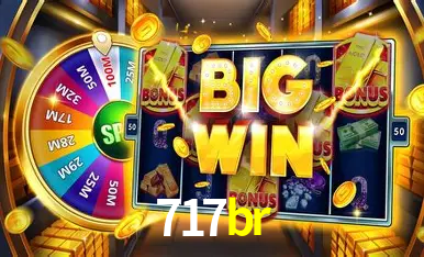 Descubra o Mundo do Cassino Online com 717br